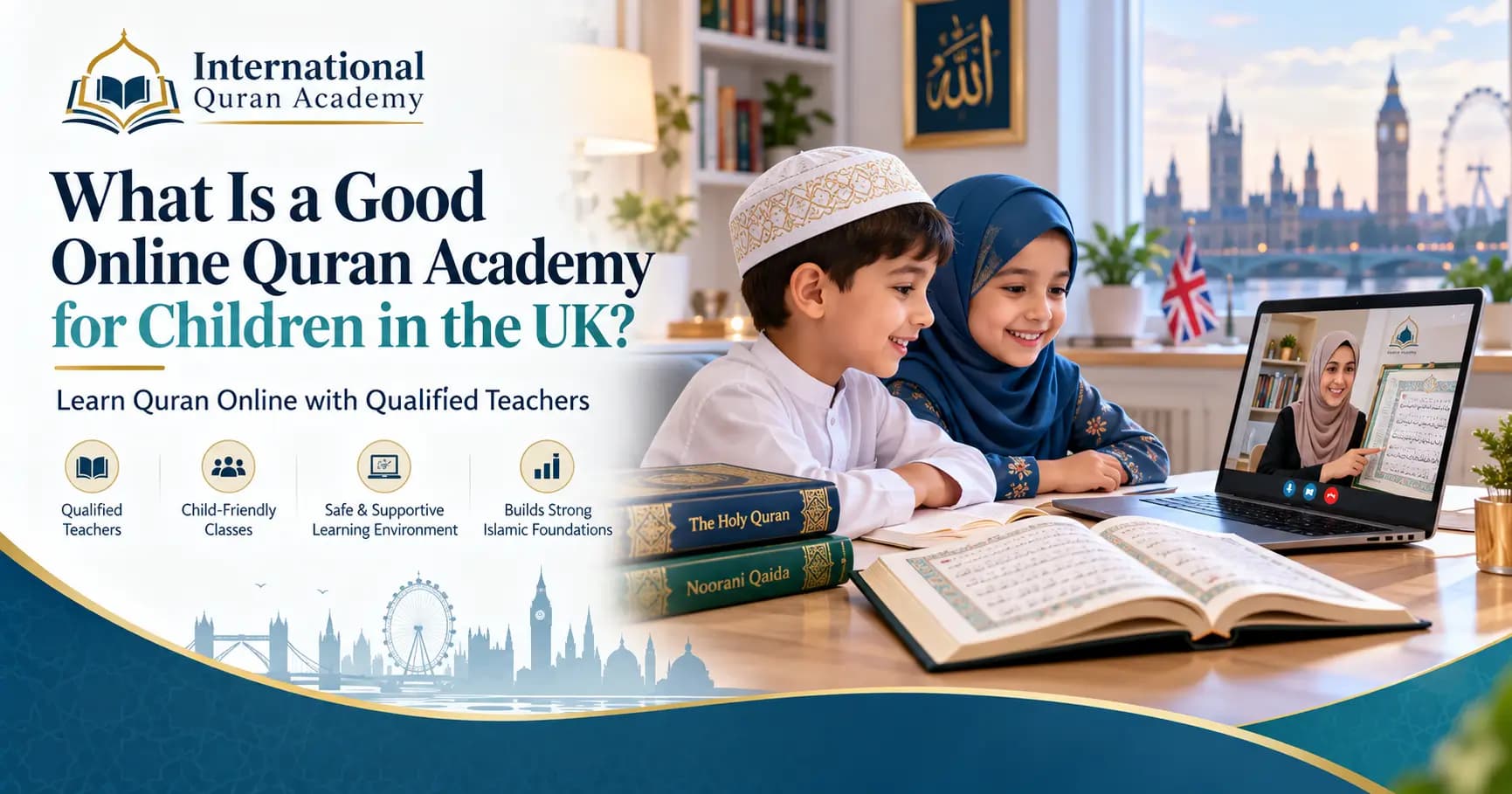 What Is a Good Online Quran Academy for Children in the UK?