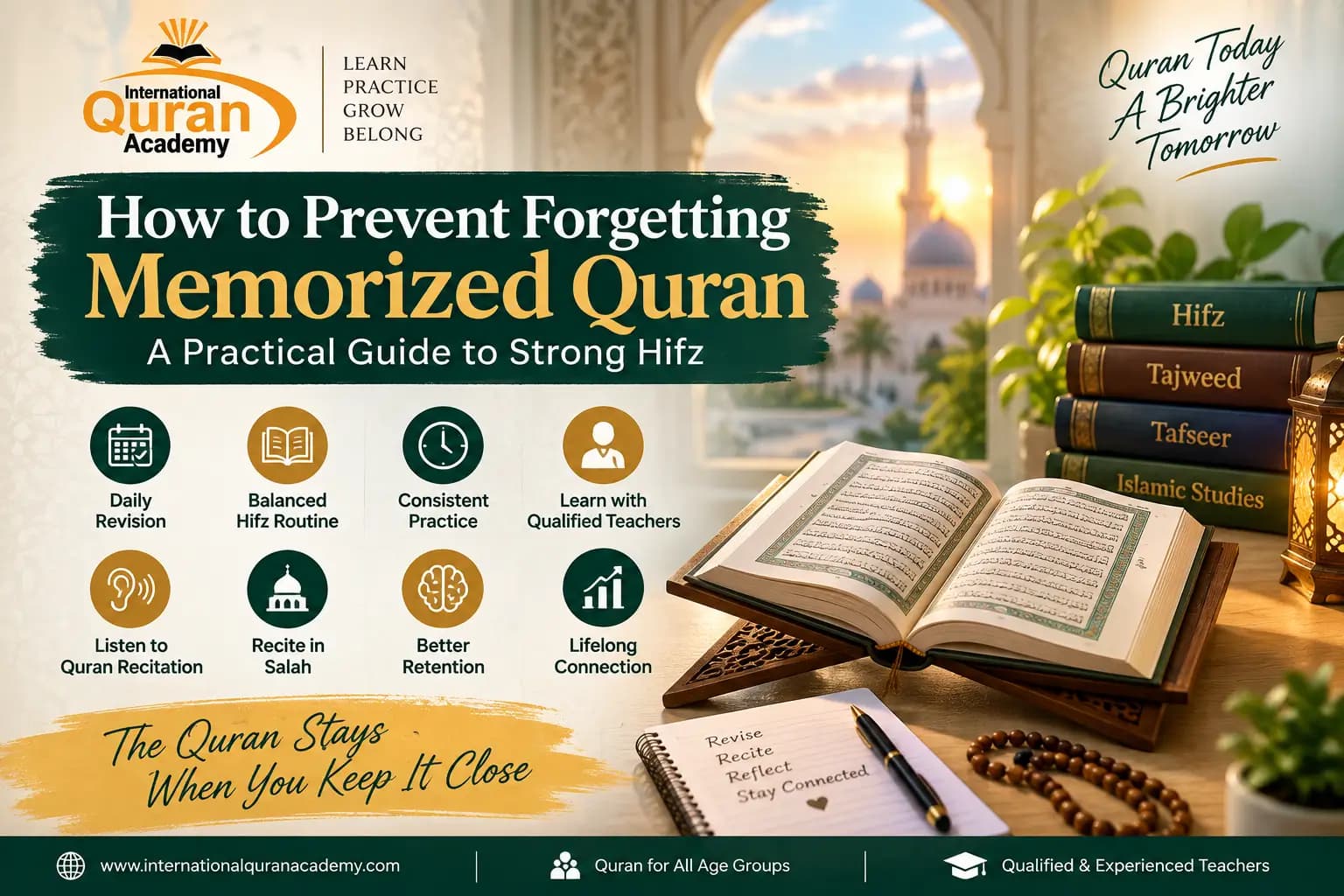 How to Prevent Forgetting Memorized Quran: A Practical Guide to Strong Hifz