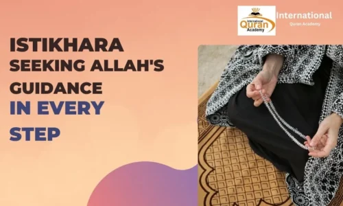  Istikhara: Seeking Allah’s Guidance in Every Step