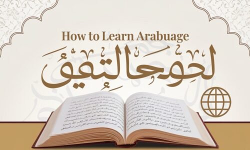 How to Learn Arabic: 11 Powerful Steps to Master Arabic at Home Quickly