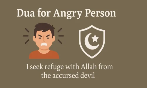 Dua for Angry Person: Seeking Calm and Peace