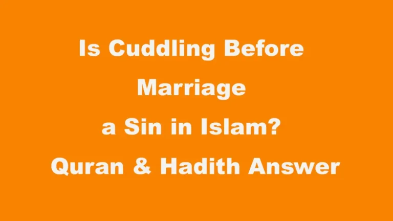 Read more about the article Is Cuddling Before Marriage a Sin in Islam? Quran & Hadith Answer