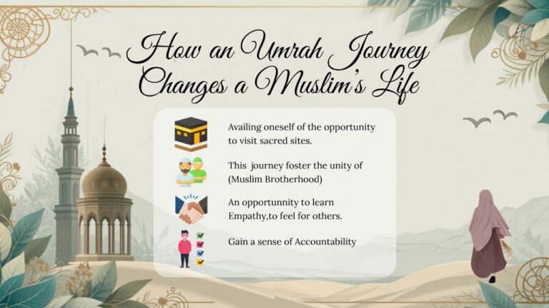 Read more about the article How an Umrah Journey Changes a Muslim’s Life?